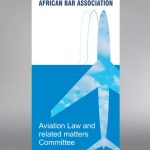 AfBA Aviation Law Session To Examine Foreign Investments And Africa’s Quest for Aviation Sovereignty